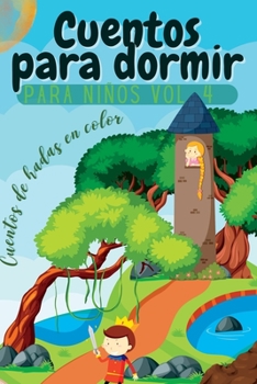 Paperback Cuentos infantiles Vol. 4: Cuentos de hadas en color [Spanish] Book