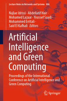 Paperback Artificial Intelligence and Green Computing: Proceedings of the International Conference on Artificial Intelligence and Green Computing Book