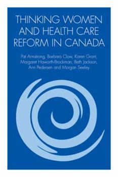 Thinking Women and Health Care Reform in Canada: International Perspectives