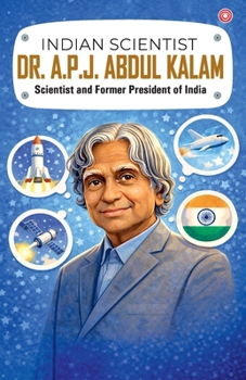 Indian Scientist: Dr. A.P.J Abdul Kalam