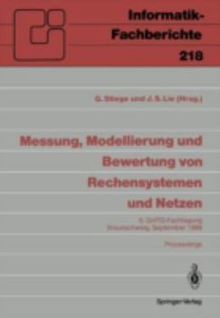 Paperback Messung, Modellierung Und Bewertung Von Rechensystemen Und Netzen: 5. Gi/Itg-Fachtagung Braunschweig, 26.-28. September 1989, Proceedings [German] Book