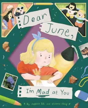 Hardcover Dear June, I'm Mad at You Book