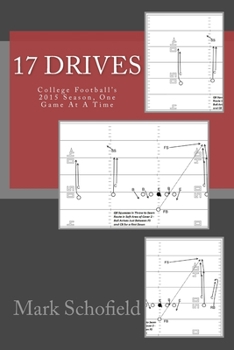 Paperback 17 Drives: College Football's 2015 Season, One Game At A Time Book