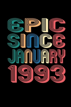 Paperback Epic Since January 1993: Birthday Gift for 27 Year Old Men and Women Book