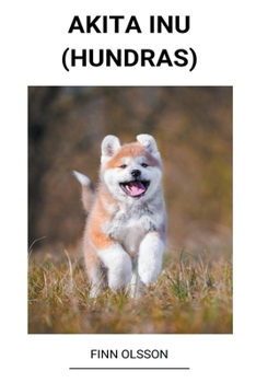 Paperback Akita Inu (Hundras) [Swedish] Book