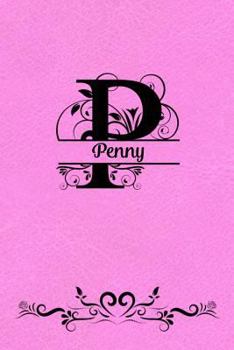 Split Letter Personalized Name Journal - Penny: Elegant Flourish Capital Letter on Medium Pink Leather Look Background