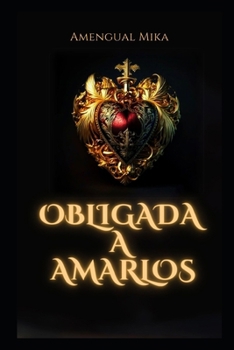Paperback Obligada a amarlos [Spanish] Book