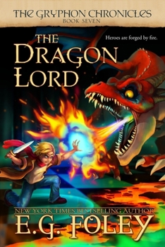 The Dragon Lord - Book #7 of the Gryphon Chronicles