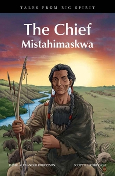 Paperback The Chief: Mistahimaskwa Book