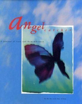 Spiral-bound Angel Catcher: A Journal of Loss and Remembrance [With For Mementos] Book
