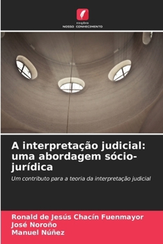 Paperback A interpretação judicial: uma abordagem sócio-jurídica [Portuguese] Book