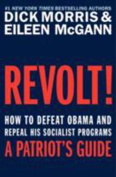Hardcover Revolt!: How to Defeat Obama and Repeal His Socialist Programs Book
