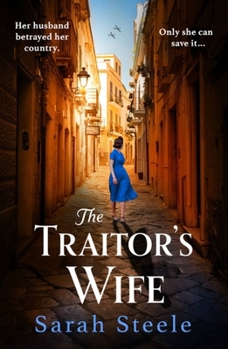 The Traitor’s Wife: Gripping WW2 historical fiction with an incredible story inspired by true events