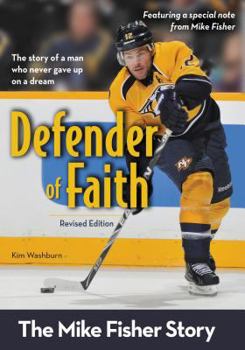 Defender of Faith: The Mike Fisher Story - Book  of the ZonderKidz Biography