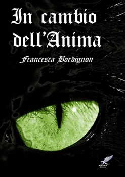 Paperback In cambio dell'Anima [Italian] Book
