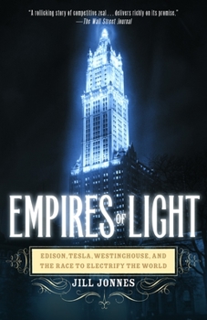 Paperback Empires of Light: Edison, Tesla, Westinghouse, and the Race to Electrify the World Book