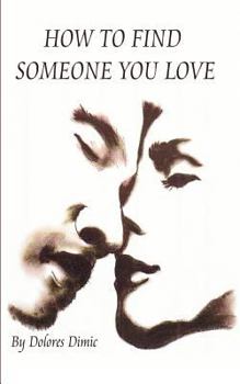 Paperback How to Find Someone You Love Book
