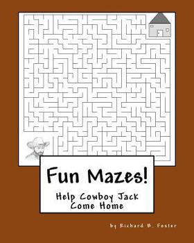 Paperback Fun Mazes!: Help Cowboy Jack Come Home Book