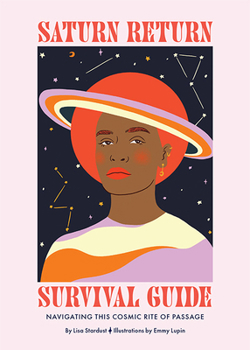 Hardcover Saturn Return Survival Guide: Navigating This Cosmic Rite of Passage Book