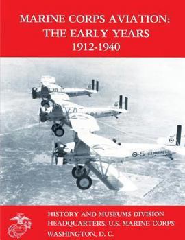 Paperback Marine Corps Aviation: The Early Years 1912-1940 Book