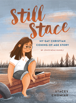 Hardcover Still Stace: My Gay Christian Coming-Of-Age Story an Illustrated Memoir Book