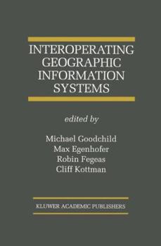 Hardcover Interoperating Geographic Information Systems Book