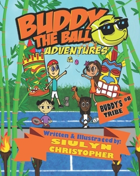 Paperback Buddy the Ball Adventures: Buddy's Tribe Book