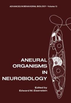 Paperback Aneural Organisms in Neurobiology Book