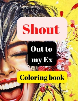 Paperback Shout out to my Ex coloring book