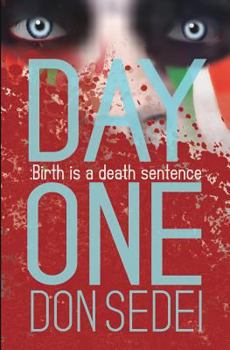 Paperback Day One: Birth is a death sentence Book
