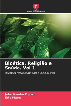 Paperback Bioética, Religião e Saúde. Vol 1 [Portuguese] Book