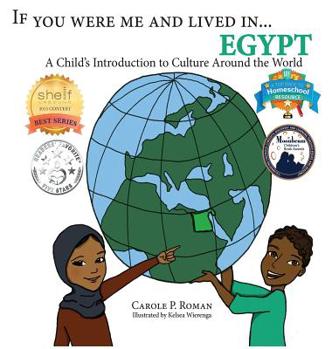 If You Were Me and Lived in...Egypt: A Child's Introduction to Cultures Around the World - Book #16 of the If You Were Me and Lived in… cultural series