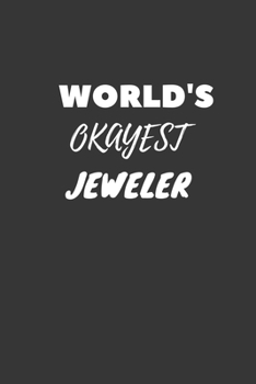 Jeweler Notebook: Lined Journal, 120 Pages, 6 x 9, Funny Dream Job, Starting New Career Gag Gift Journal Matte Finish