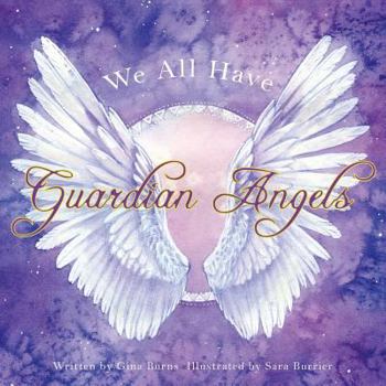 Paperback We All Have Guardian Angels: Do you know your Guardian Angel? Book