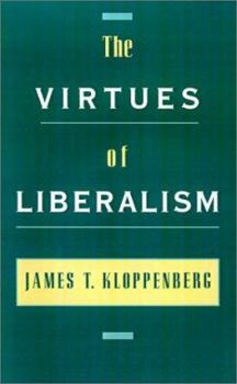 Hardcover The Virtues of Liberalism Book