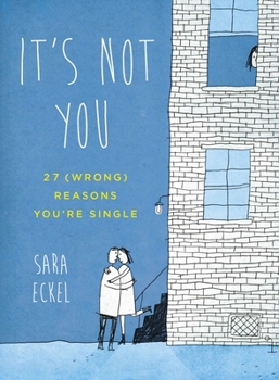 Paperback It's Not You: 27 (Wrong) Reasons You're Single Book