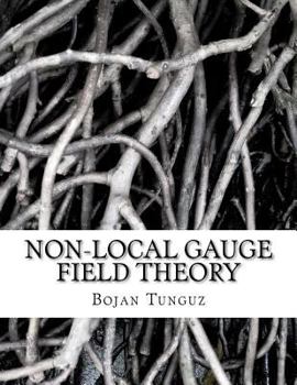 Paperback Non-local Gauge Field Theory Book