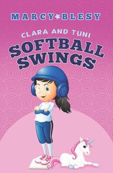 Paperback Clara and Tuni: Softball Swings Book