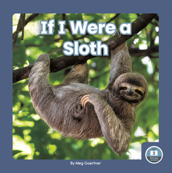 Library Binding If I Were a Sloth Book