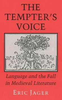 Hardcover The Tempter's Voice: Language and the Fall in Medieval Literature Book