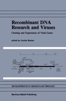 Hardcover Recombinant DNA Research and Viruses: Cloning and Expression of Viral Genes Book