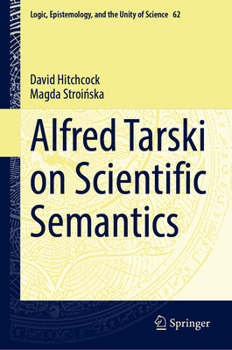 Hardcover Alfred Tarski on Scientific Semantics Book