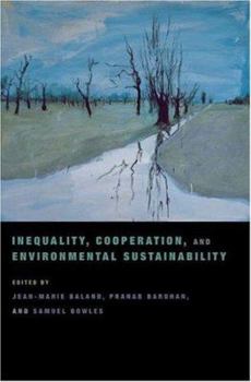 Hardcover Inequality, Cooperation, and Environmental Sustainability Book