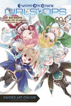 Sword Art Online: Girls' Ops, Vol. 4 - Book #4 of the Sword Art Online: Girls' Ops