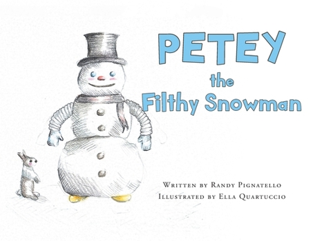 Paperback PETEY the Filthy Snowman Book