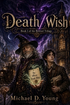 Paperback Death/Wish: Book 1 of the Refried Trilogy Book