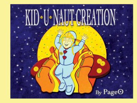 Hardcover KID-U-NAUT CREATION Book