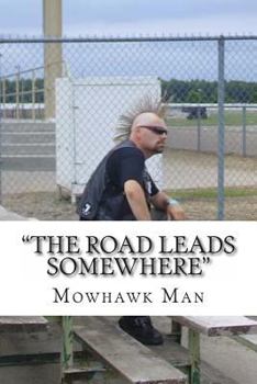 Paperback "The Road Leads Somewhere" Book