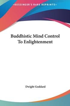 Hardcover Buddhistic Mind Control To Enlightenment Book