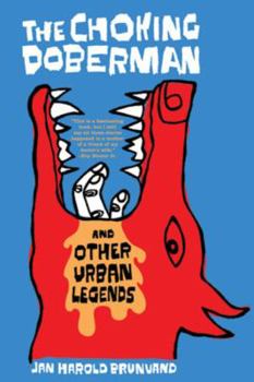 Paperback The Choking Doberman: And Other Urban Legends Book